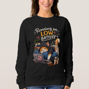 Running on Low Battery Cat – Funny Sleepy Cat Cozy Sweatshirt