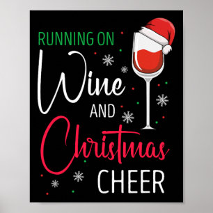 Running On Wine And Christmas Cheer Humour Poster