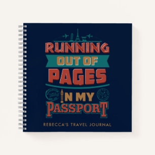 Running Out of Pages Family Vacation Custom Travel Notebook