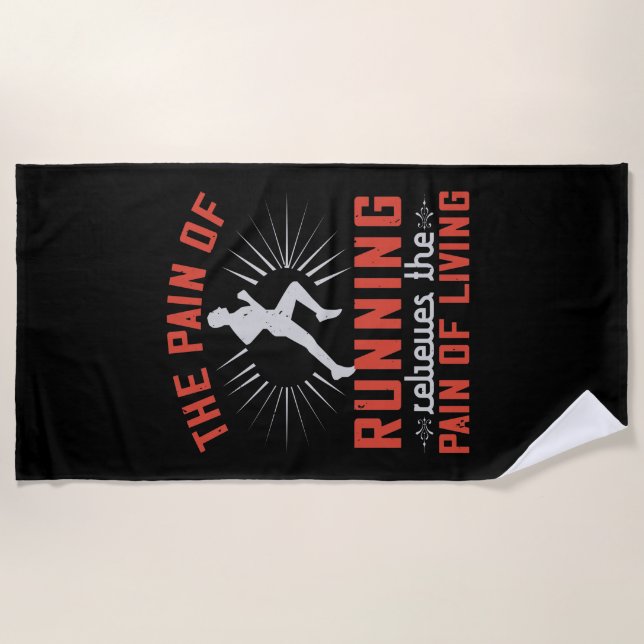 Running - Pain of Running Beach Towel (Front)