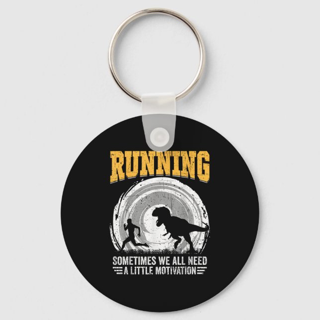 Running Sometimes We All Need A Little Motivation  Keychain (Front)