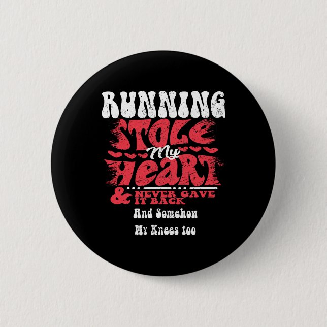 Running Stole My Heart ~ Funny Valentines Day  2 Inch Round Button (Front)