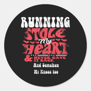 Running Stole My Heart ~ Funny Valentines Day  Classic Round Sticker
