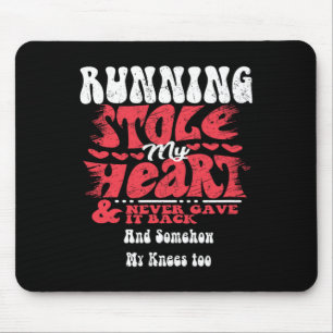 Running Stole My Heart ~ Funny Valentines Day  Mouse Pad