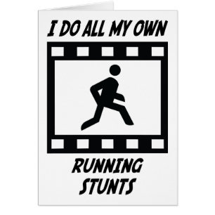 Running Stunts