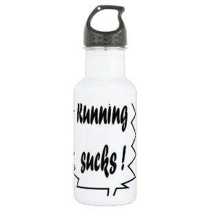 Running Sucks 532 Ml Water Bottle