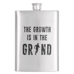 Running, The Growth Is In The Grind Hip Flask