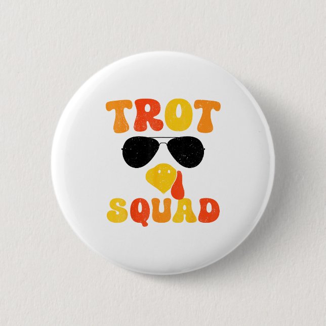 Running Turkey Sungles Trot Squad Thanksgiving  2 Inch Round Button (Front)
