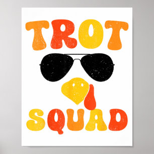 Running Turkey Sungles Trot Squad Thanksgiving  Poster