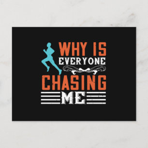 Running - Why is everyone chasing me Postcard