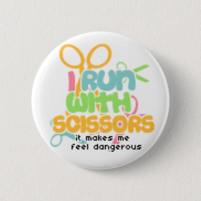 Running With Scissors 2 Inch Round Button (Front)