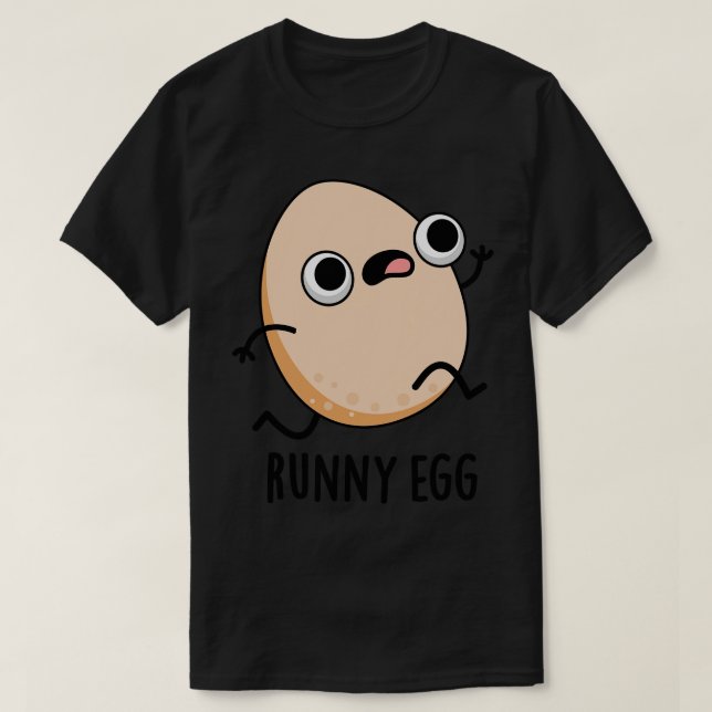 Runny Egg Cute Food Pun 1 T-Shirt (Design Front)