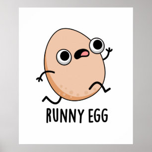 Runny Egg Funny Running Egg Pun  Poster