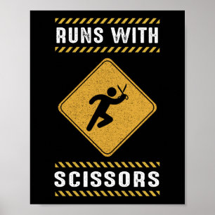 Runs With Scissors Look Out Warning Poster