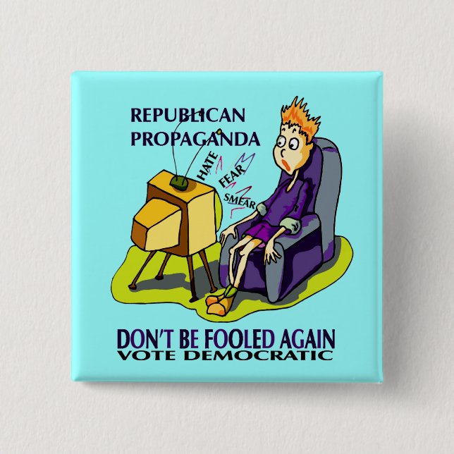 RUPUBLICANS LIE TO GET VOTES 2 INCH SQUARE BUTTON (Front)