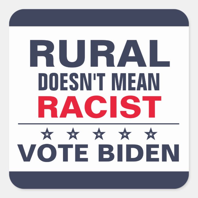 Rural Anti-Racism Pro-Biden Harris Vote Blue Square Sticker (Front)