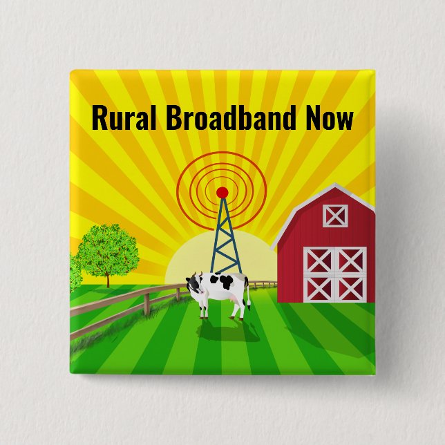 Rural Broadband Now 2 Inch Square Button (Front)