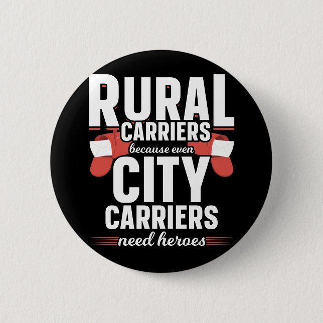 Rural Carriers Funny Mailman Delivery 2 Inch Round Button (Front)