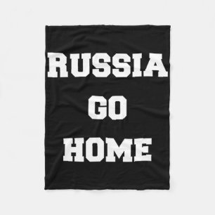 Russia Go Home I Stand With Ukraine Ukrainian Love Fleece Blanket