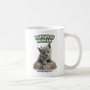 Russian Blue Cat Mug - I see you human