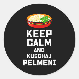 Russian Keep Calm Eat Pelmeni Funny Russian Saying Classic Round Sticker