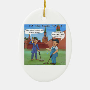 Russian Metal-Ing Funny Gifts by Rick London Ceramic Ornament