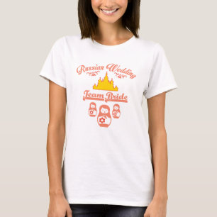 Russian Wedding, Team Bride. Competition / Game T-Shirt