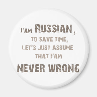 Russians never wrong! magnet