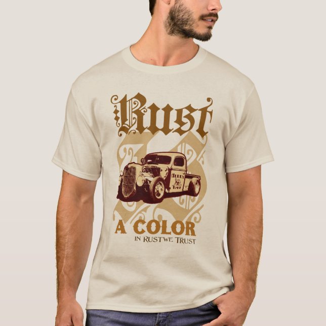 Rust Is A Colour T-Shirt (Front)