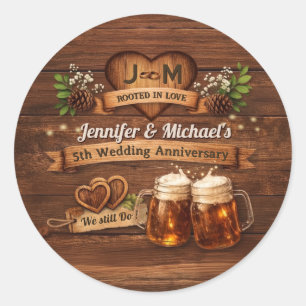 Rustic 5th Wood Wedding Anniversary We Still Do Classic Round Sticker