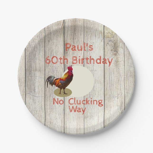 Rustic 60th Birthday Chicken Rooster Fun Custom Paper Plate (Front)