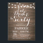 Rustic 60th Birthday Invitation Wood<br><div class="desc">Rustic 60th Birthday Invitation Wood Background with String Lights. Eat drink and be Sixty. Adult Birthday. Woman or Man Male Birthday Party. For further customization,  please click the "Customize it" button and use our design tool to modify this template.</div>