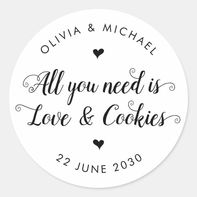 Rustic All You Need is Love Cookies Wedding Favour Classic Round Sticker (Front)