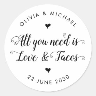 Rustic All You Need is Love Tacos Wedding Favour Classic Round Sticker