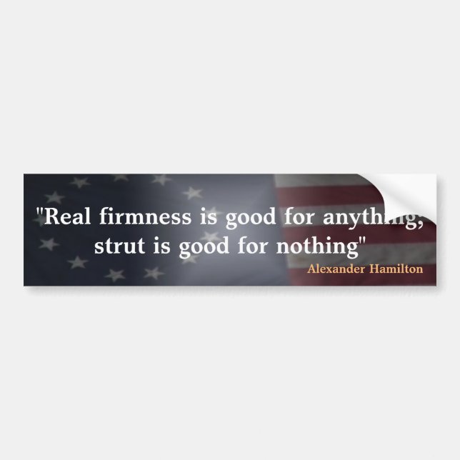 Rustic American Flag With Alexander Hamiltonquote Bumper Sticker (Front)