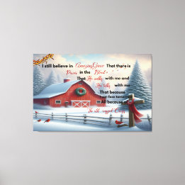 Rustic Barn Canvas I Still Believe in Amazing Grac Print