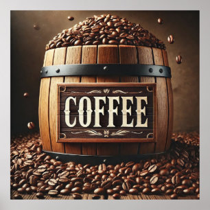 Rustic Barrel of Coffee Beans with Artistic Signag Poster