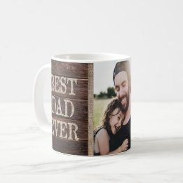 Rustic Best Dad Ever Custom Photo Birthday Coffee Mug
