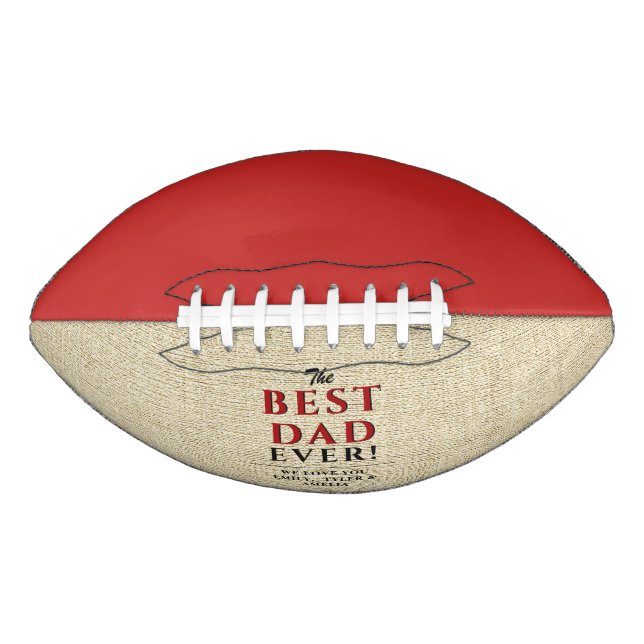 Rustic Best Dad Ever Father`s Day Football (Front)
