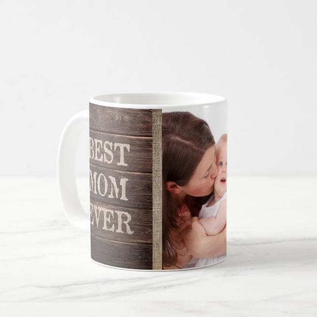 Rustic Best Mom Ever Custom Photo Mother's Day Coffee Mug (Front Left)