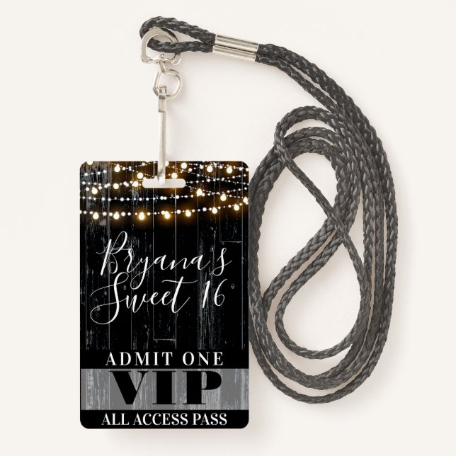 Rustic Black Wood String Lights Sweet 16 VIP Pass Badge (Front with Lanyard)