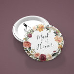Rustic Bloom Maid of Honour 2 Inch Round Button<br><div class="desc">Identify the key players at your bridal shower or rehearsal dinner with our elegant,  sweetly chic floral buttons. Button features a watercolor floral wreath of roses,  peonies and mums in rich autumn hues,  with "maid of honour" inscribed inside in hand lettered script. Designed to match our Rustic Bloom collection.</div>