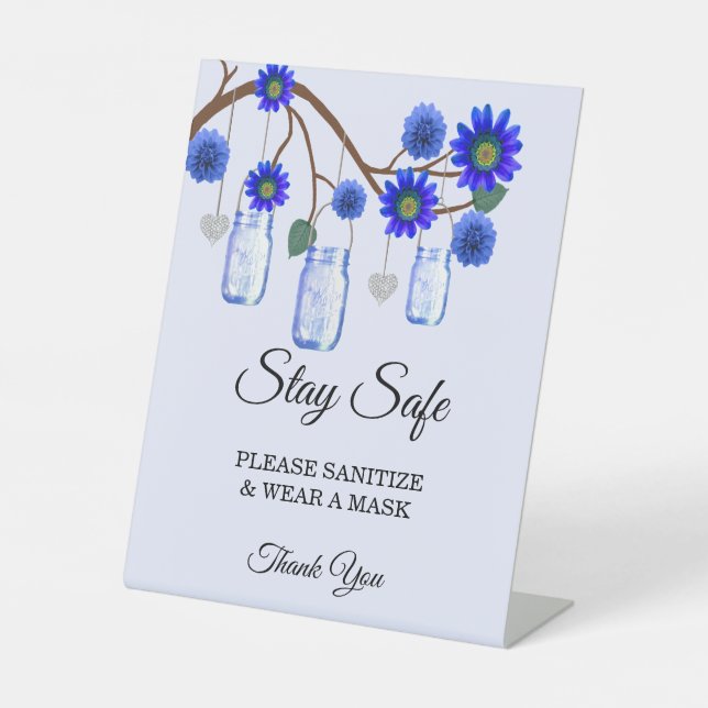 Rustic Blue Flowers Mason Jar Wedding Safety Pedestal Sign (Front)