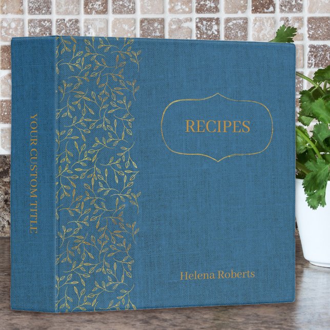 Rustic Blue Linen and Elegant Gold Leaf Recipe Binder (Linen look recipe binder in blue and gold)
