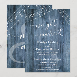 Rustic Blue Wood & Lights We Got Married Event Invitation