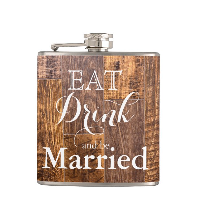 Rustic brown wood grain eat drink be married hip flask (Front)