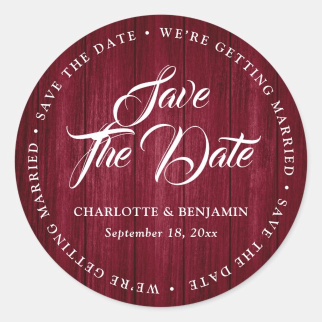 Rustic Burgundy Typography Wedding Save The Date Classic Round Sticker (Front)