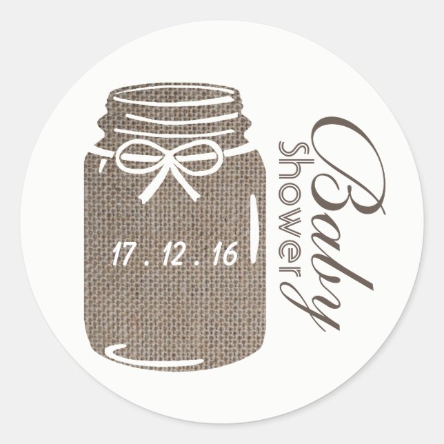 Rustic Burlap Mason Jar Baby Shower Classic Round Sticker (Front)