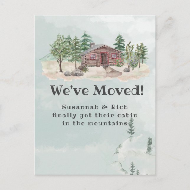 Rustic Cabin in the Mountains We've Moved Announcement Postcard (Front)