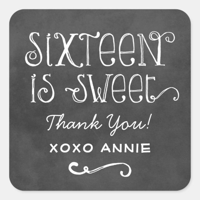 Rustic Chalkboard Script Sixteen is Sweet Birthday Square Sticker (Front)
